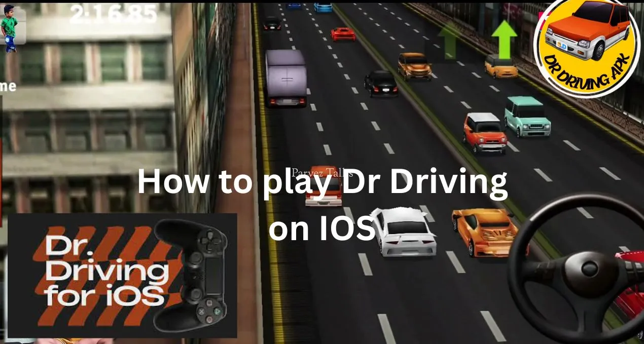 How to play dr driving on IOS